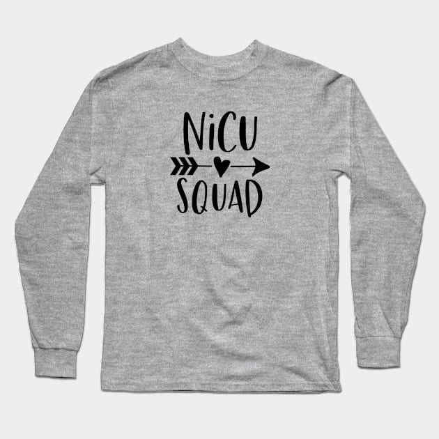 NICU Nurse Gift NICU Nurse Shirt NICU Squad Long Sleeve T-Shirt by kmcollectible